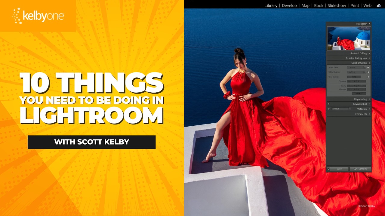 10 Lightroom Habits That Will Actually Change How You Work (Based on Scott Kelby's Must-Watch Tutorial)